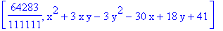 [64283/111111, x^2+3*x*y-3*y^2-30*x+18*y+41]
